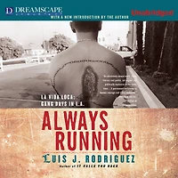 Always Running: La Vida Loca: Gang Days L. A.