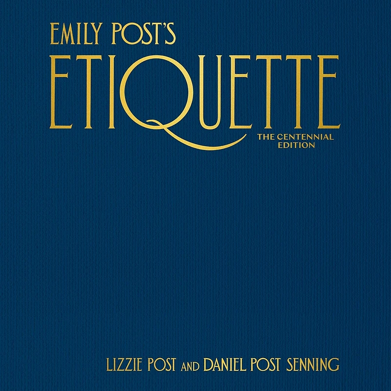 Emily Post's Etiquette, The Centennial Edition