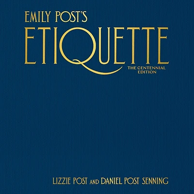 Emily Post's Etiquette, The Centennial Edition