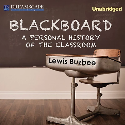 Blackboard: A Personal History of the Classroom