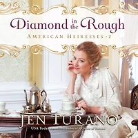 Diamond the Rough (American Heiresses Book #2)