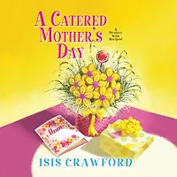 A Catered Mother's Day (Mystery with Recipes Series #11)