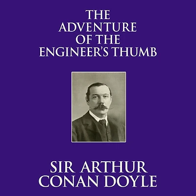 the Adventure of Engineer's Thumb