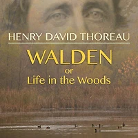 Walden; Or, Life the Woods