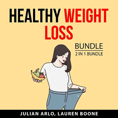 Healthy Weight Loss Bundle, 2 in 1 Bundle: Guide to the Carb Cycling Diet and Cooking for Weight Loss