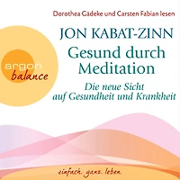 Die neue Sicht auf Gesundheit und Krankheit & Stress (Teil 2 & 3) - Gesund durch Meditation, Band 2 (Gekürzte Fassung)