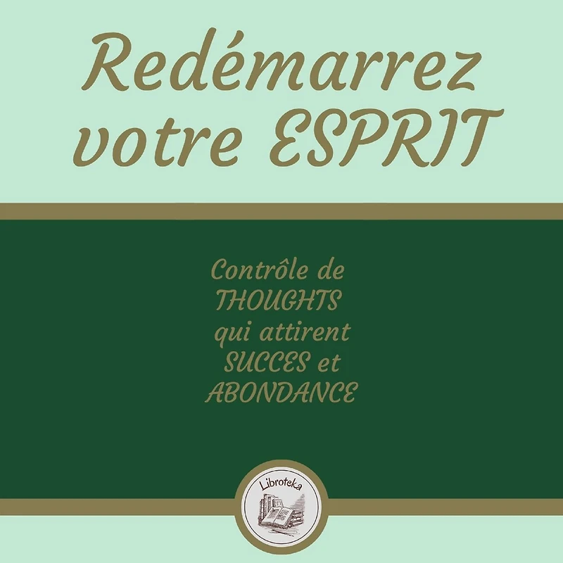 Redémarrez Votre Esprit