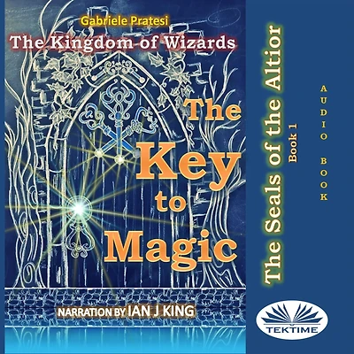 The Seals Of Altior: Key To Magic