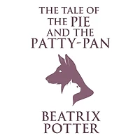 The Tale of Pie and Patty-Pan