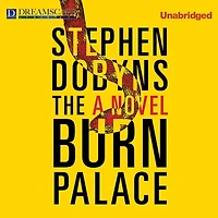 The Burn Palace: A Novel