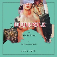 Loudermilk: Or, the Real Poet; Origin of World