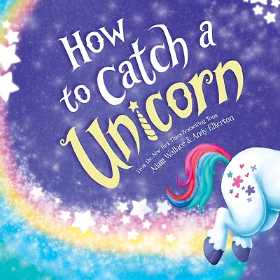 How to Catch a Unicorn (How Catch... Series)