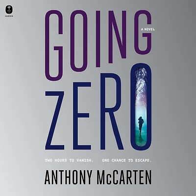 Going Zero: A Novel