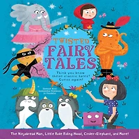 Twisted Fairy Tales: Think You Know These Classic Tales? Guess Again!