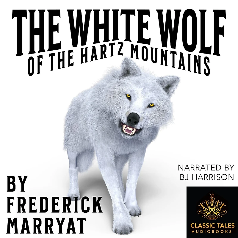 the White Wolf of Hartz Mountains