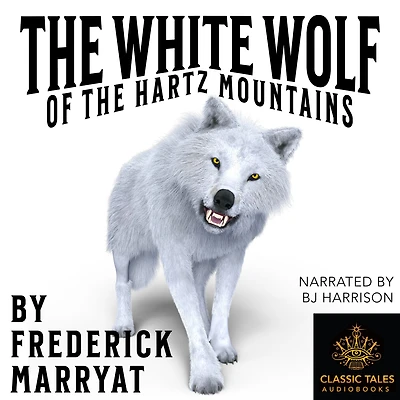 the White Wolf of Hartz Mountains