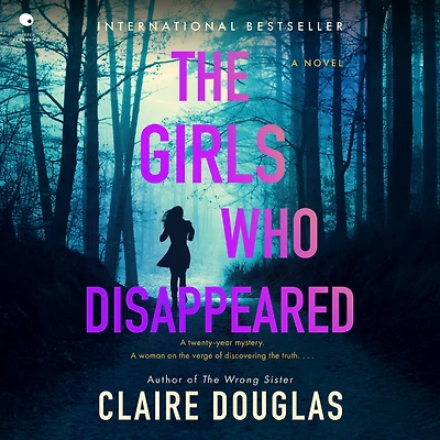 The Girls Who Disappeared: A Novel