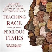 Teaching Race Perilous Times