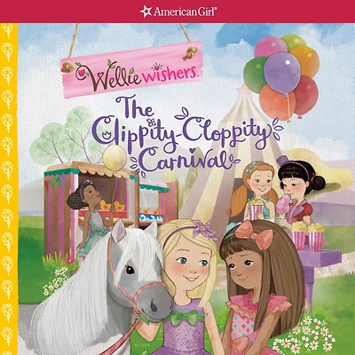 The Clippity-Cloppity Carnival (American Girl: WellieWisher)