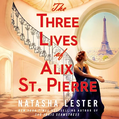 The Three Lives of Alix St. Pierre