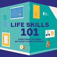 Life skills 101: Everything you need, but won't learn in school: Books For Teens on Social Skills and Mindfulness for Developing Personalities