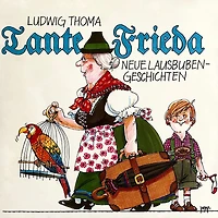 Tante Frieda - Neue Lausbubengeschichten