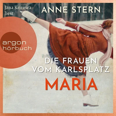 Die Frauen vom Karlsplatz: Maria (Ungekürzte Lesung)