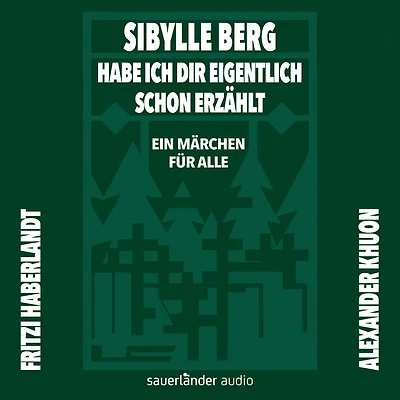 Habe ich dir eigentlich schon erzählt...: Ein Märchen für alle