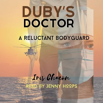 Duby's Doctor: A Reluctant Bodyguard