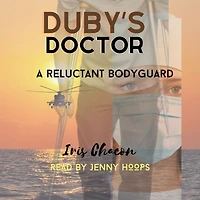 Duby's Doctor: A Reluctant Bodyguard