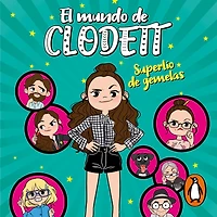 Superlío de gemelas (El mundo Clodett 1)
