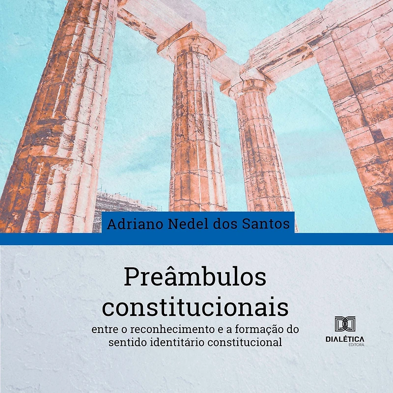Preâmbulos constitucionais: entre o reconhecimento e a formação do sentido identitário constitucional (Abridged)