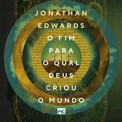 o fim para qual Deus criou mundo (Abridged)