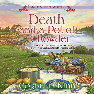 Death and A Pot of Chowder: Maine Murder Mystery