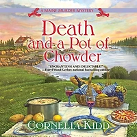Death and A Pot of Chowder: Maine Murder Mystery