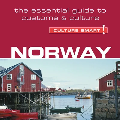 Norway - Culture Smart!: The Essential Guide to Customs &