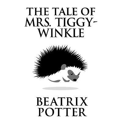 The Tale of Mrs. Tiggy-Winkle