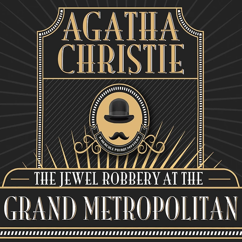the Jewel Robbery at Grand Metropolitan (A Hercule Poirot Short Story)