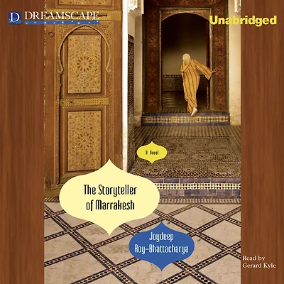 The Storyteller of Marrakesh: A Novel