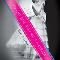 The Night She Won Miss America: A Novel