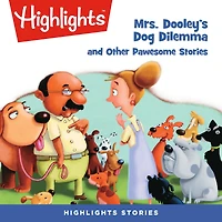 Mrs. Dooley's Dog Dilemma and Other Pawsome Stories