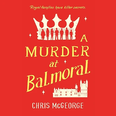A Murder at Balmoral