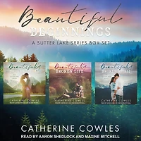 Beautiful Beginnings: A Sutter Lake Series Box Set: Books 1-3