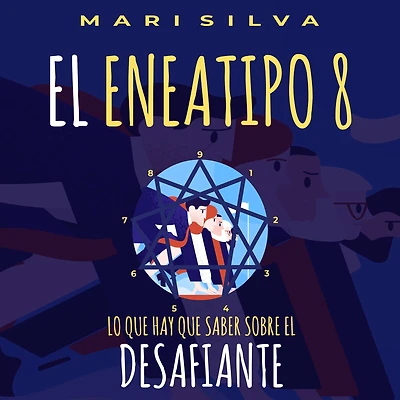 el Eneatipo 8: Lo que hay saber sobre desafiante