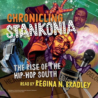 Chronicling Stankonia: the Rise of Hip-Hop South
