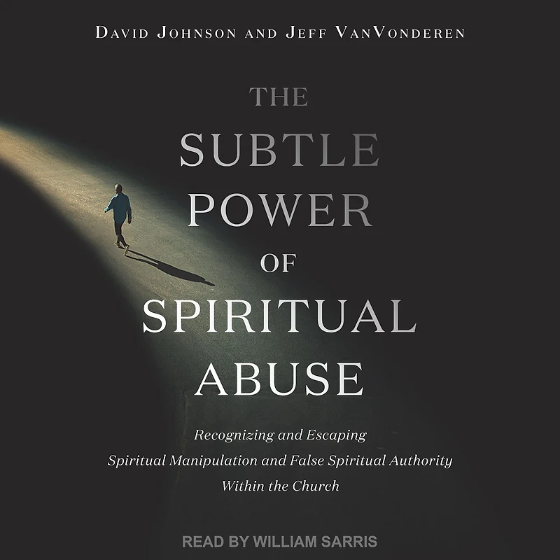 the Subtle Power of Spiritual Abuse: Recognizing and Escaping Manipulation False Authority Within Church