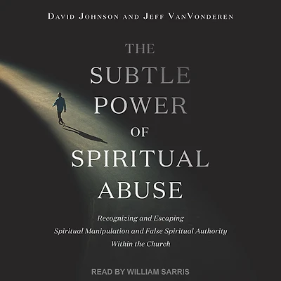 the Subtle Power of Spiritual Abuse: Recognizing and Escaping Manipulation False Authority Within Church