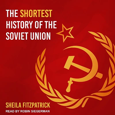 the Shortest History of Soviet Union