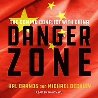 Danger Zone: The Coming Conflict with China