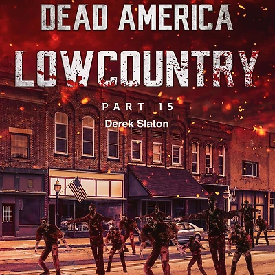Dead America - Lowcountry Part 15